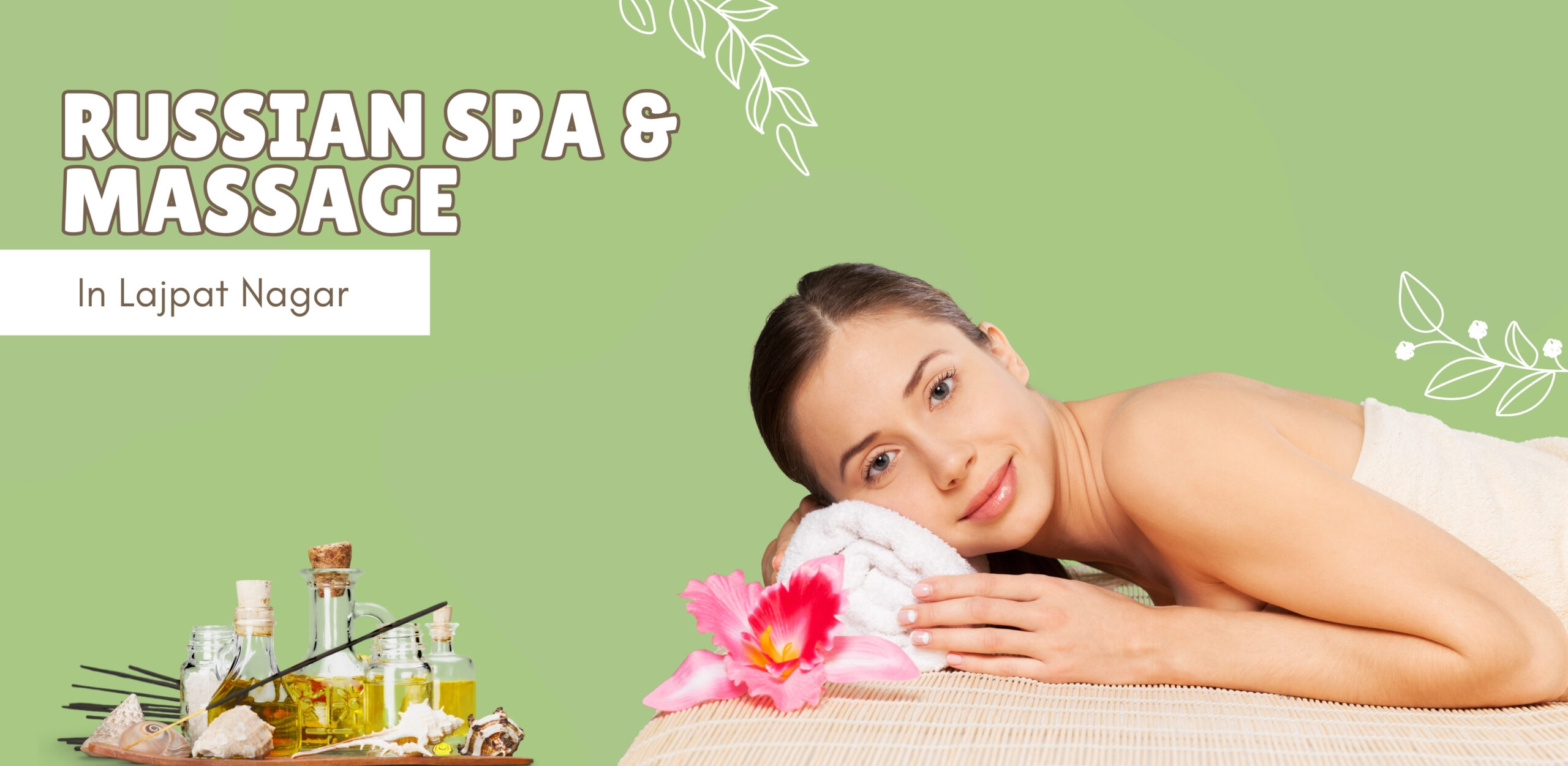 Visit the Best Russian Spa in Lajpat Nagar for Deep Relaxation