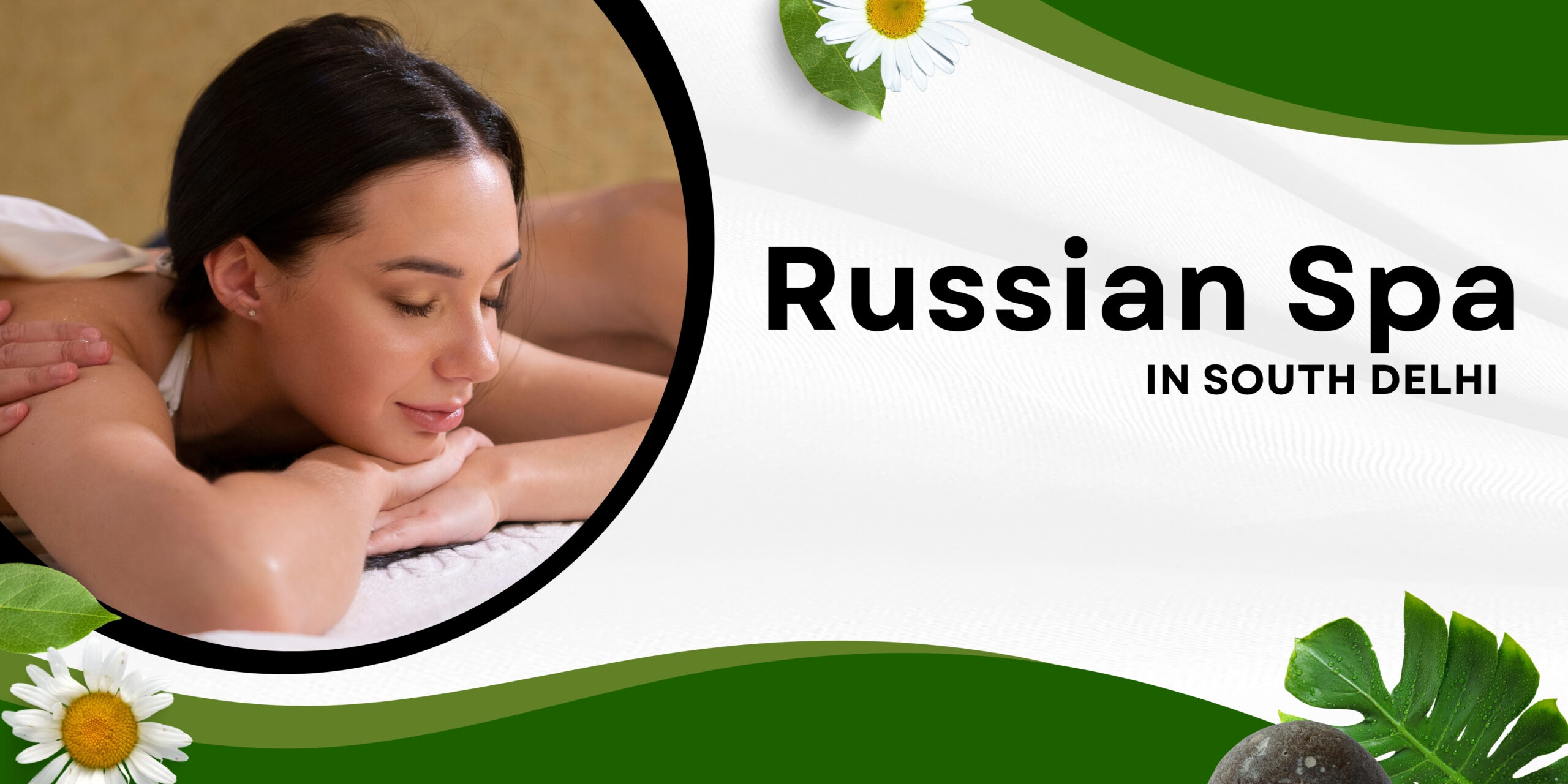 Exclusive Russian Spa in South Delhi for Premium Wellness Services