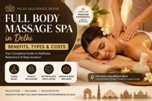 full body massage spa in Delhi