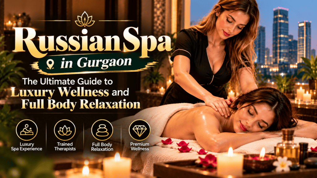 Russian Spa in Gurgaon